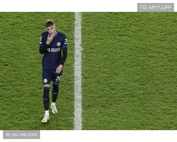 切尔西2025赛季强势崛起，青春风暴助蓝军重返英超巅峰